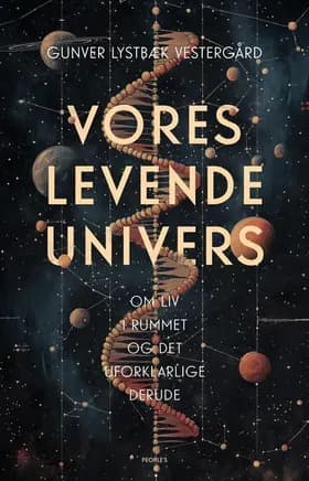 Vores levende univers af Gunver Lystbæk Vestergård