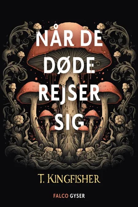 Når de døde rejser sig af T. Kingfisher