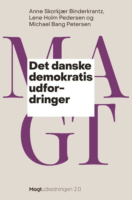 Det danske demokratis udfordringer af Anne Skorkjær Binderkrantz