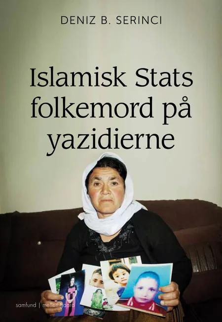Islamisk Stats folkemord på yazidierne af Deniz B. Serinci