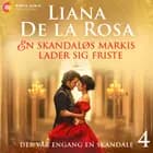 En skandaløs markis lader sig friste af Liana de la Rosa