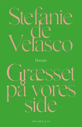 Græsset på vores side af Stefanie de Velasco