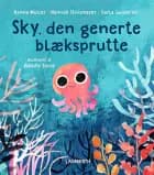 Sky, den generte blæksprutte af Hanna Müller, Hannah Stollmayer og Carla Swiderski
