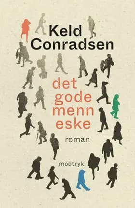 Det gode menneske af Keld Conradsen