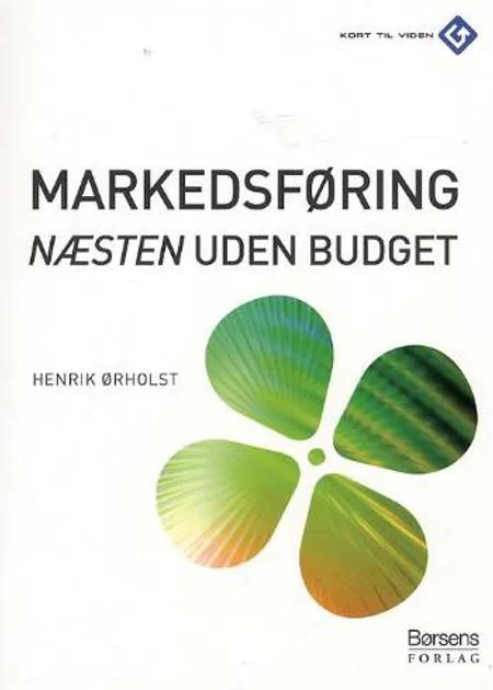 Markedsføring næsten uden budget af Henrik Ørholst