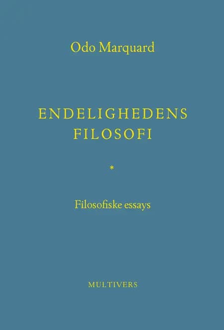 Endelighedens filosofi af Odo Marquard