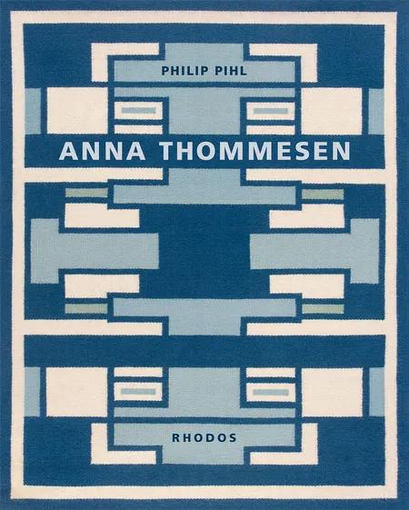 Anna Thommesen af Philip Pihl