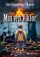 Min ven Viktor af Inger Gammelgaard Madsen