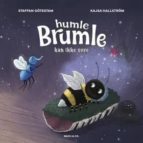 Humle Brumle kan ikke sove af Staffan Götestam