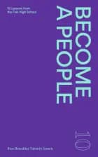 #10 Become a people af Iben Benedikte Valentin Jensen, Ewa Smuk Stratenwerth og Simon Lægsgaard