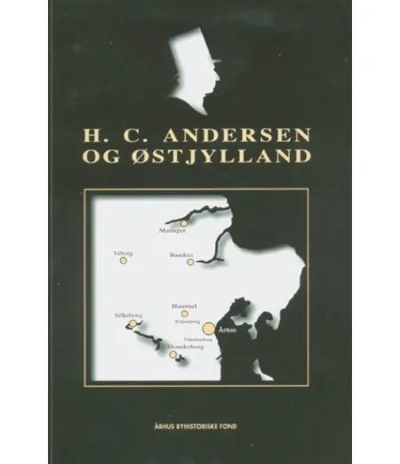 H.C. Andersen og Østjylland af Tommy Jervidal
