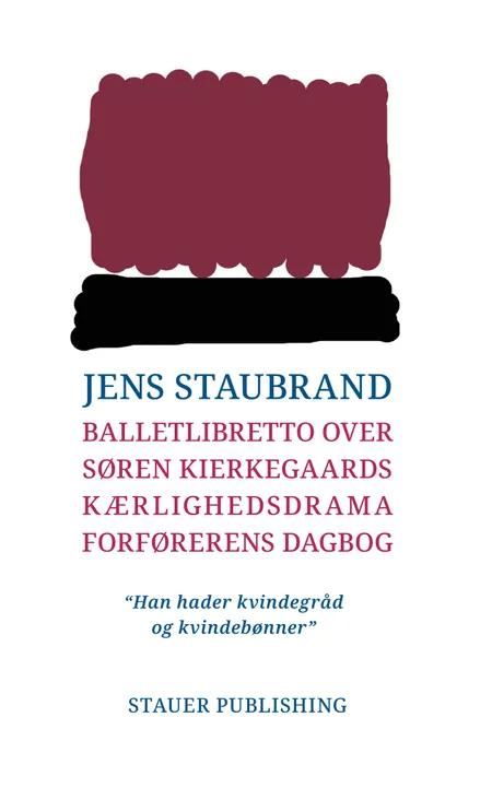 Balletlibretto over Søren Kierkegaards kærlighedssdrama Forførerens Dagbog af Jens Staubrand
