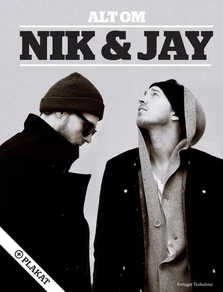 Alt om Nik & Jay af Lene Skriver Bak
