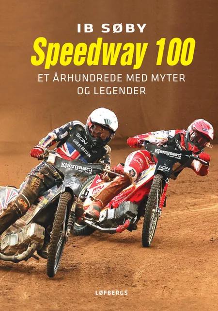 Speedway 100 af Ib Søby