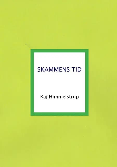Skammens tid af Kaj Himmelstrup