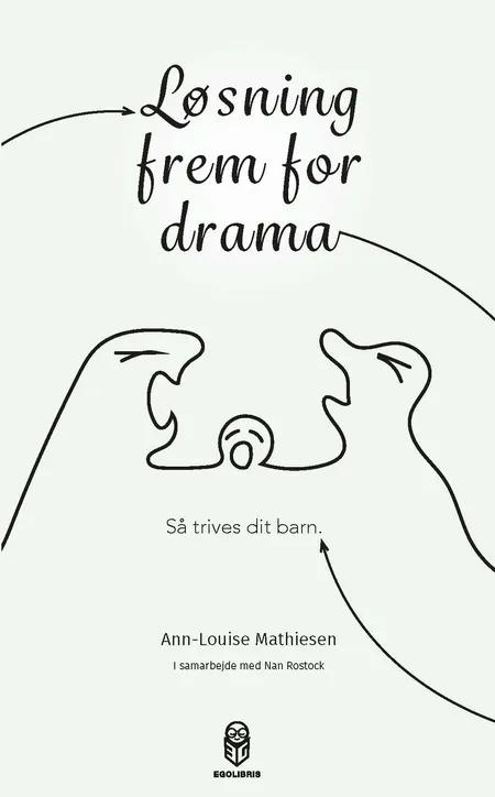 Løsning frem for drama af Ann-Louise Mathiesen