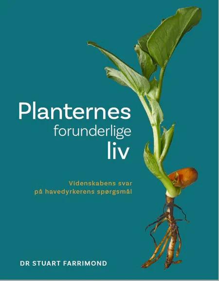 Planternes forunderlige liv af Dr. Stuart Farrimond