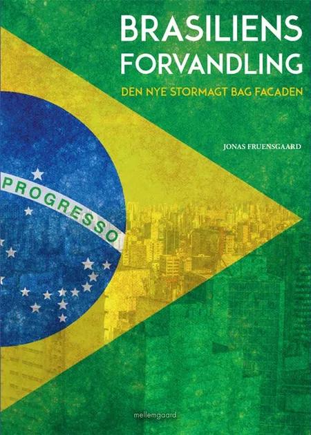 Brasiliens forvandling af Jonas Fruensgaard