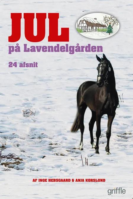 Jul på Lavendelgården af Anja Korslund