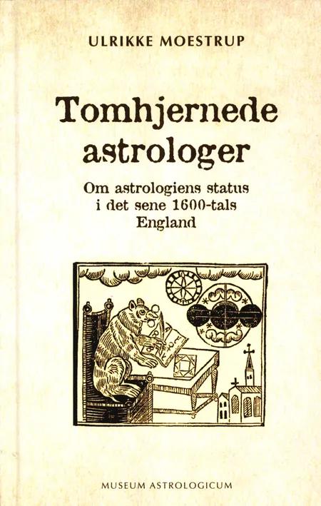 Tomhjernede astrologer af Ulrikke Moestrup