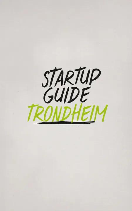 Startup Guide Trondheim af Startup Everywhere