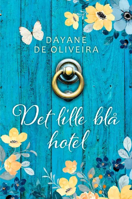Det lille blå hotel af Dayane de Oliveira