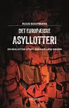 Det europæiske asyllotteri af Ruud Koopmans