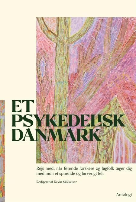 Et psykedelisk Danmark af Kevin Mikkelsen