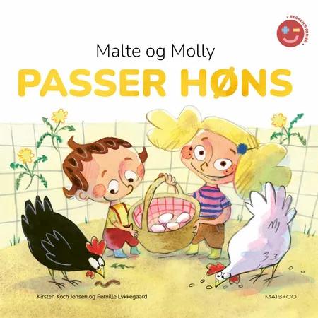 Regnehistorier: Malte og Molly passer høns af Kirsten Koch Jensen