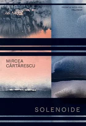 Solenoide af Mircea Cartarescu