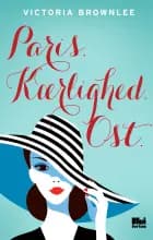 Paris. Kærlighed. Ost af Victoria Brownlee