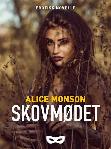 Skovmødet af Alice Monson