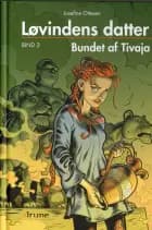 Løvindens datter, bind 2. Bundet af Tivaja lydbog af Josefine Ottesen