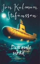 Den gule ubåd af Jon Kalman Stefansson