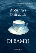 DJ Bambi af Audur Ava Ólafsdóttir