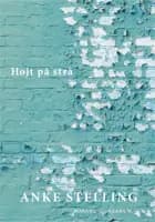 Højt på strå af Anke Stelling