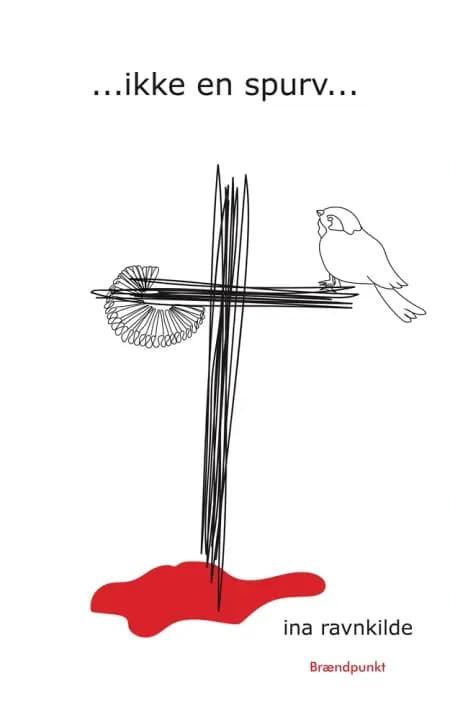 ...ikke en spurv... af Ina Ravnkilde