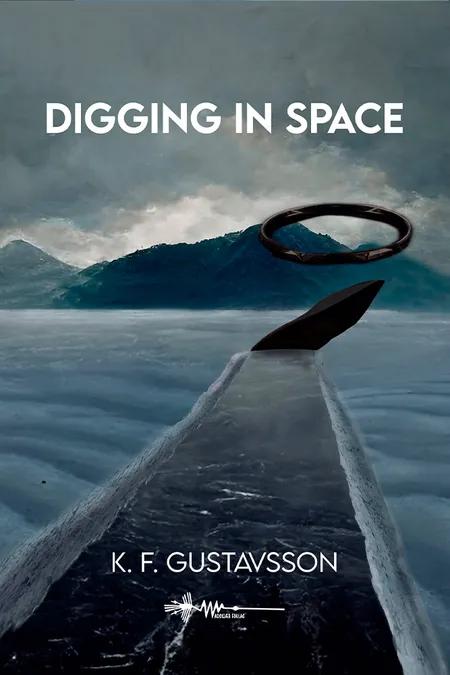 Digging in space af Fredrik Gustavsson