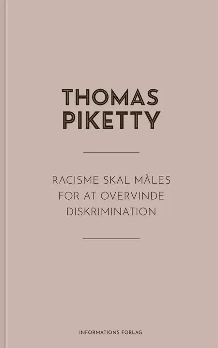 Racisme skal måles for at overvinde diskrimination af Thomas Piketty