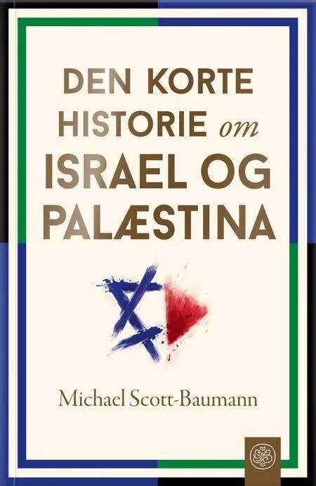 Den korte historie om Israel og Palæstina af Michael Scott-Baumann