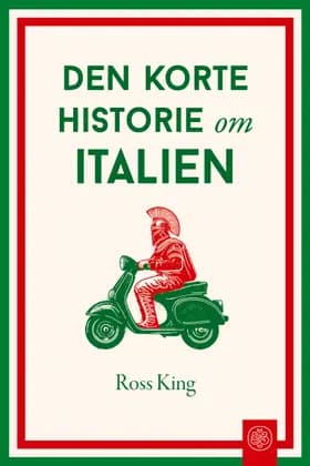 Den korte historie om Italien af Ross King