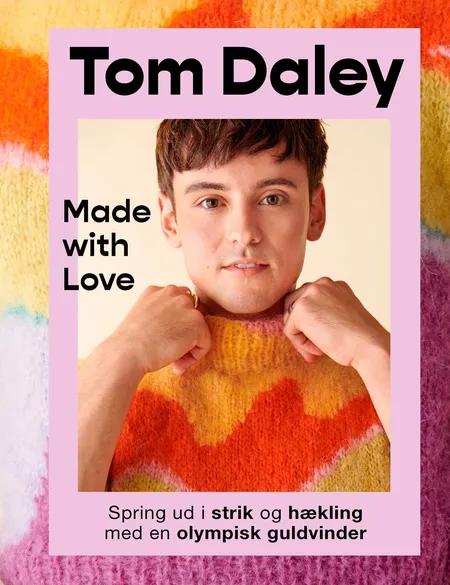 Made with Love af Tom Daley