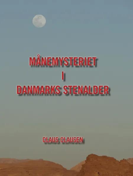 Månemysteriet i Danmarks stenalder af Claus Clausen