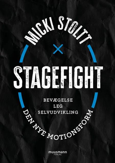 Stagefight af Micki Stoltt