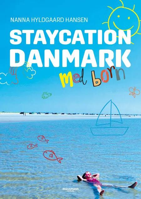 Staycation Danmark med børn af Nanna Hyldgaard Hansen