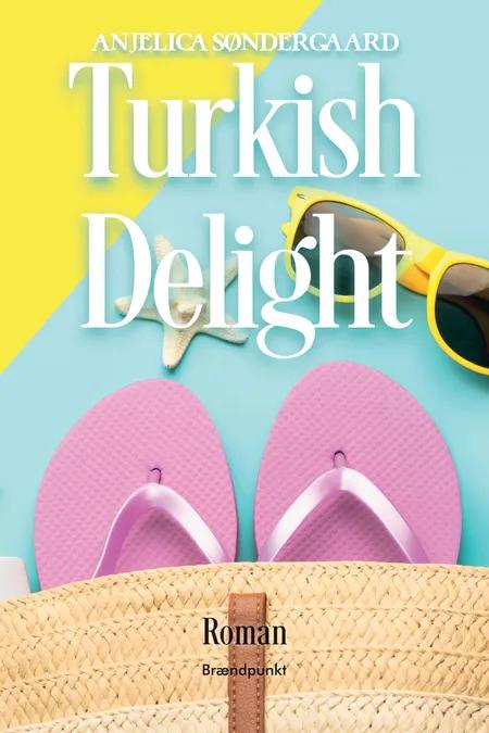 Turkish Delight af Anjelica Søndergaard