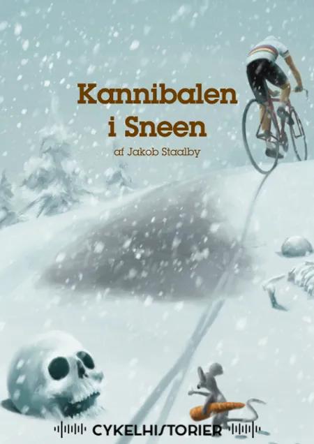 Kannibalen i Sneen af Jakob Staalby