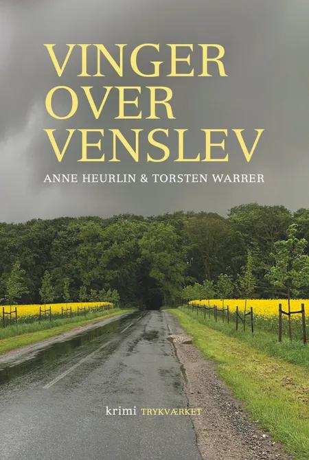 Vinger over Venslev af Anne Heurlin