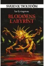 Sværd og trolddom 21: Blodøens labyrint af Ian Livingstone