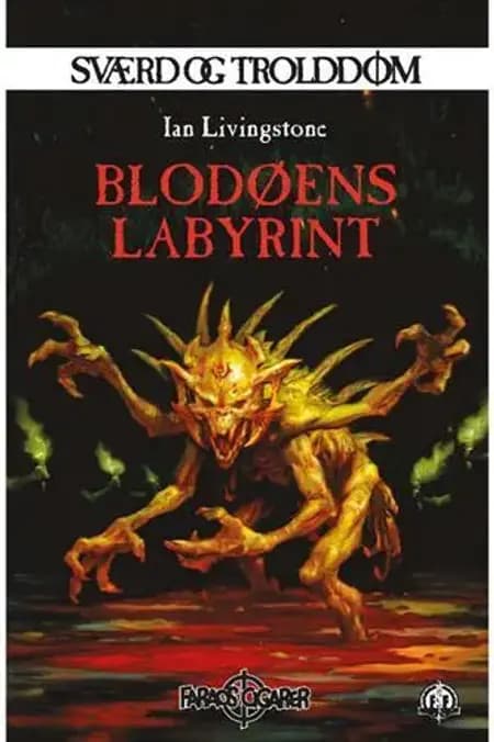 Sværd og trolddom 21: Blodøens labyrint af Ian Livingstone